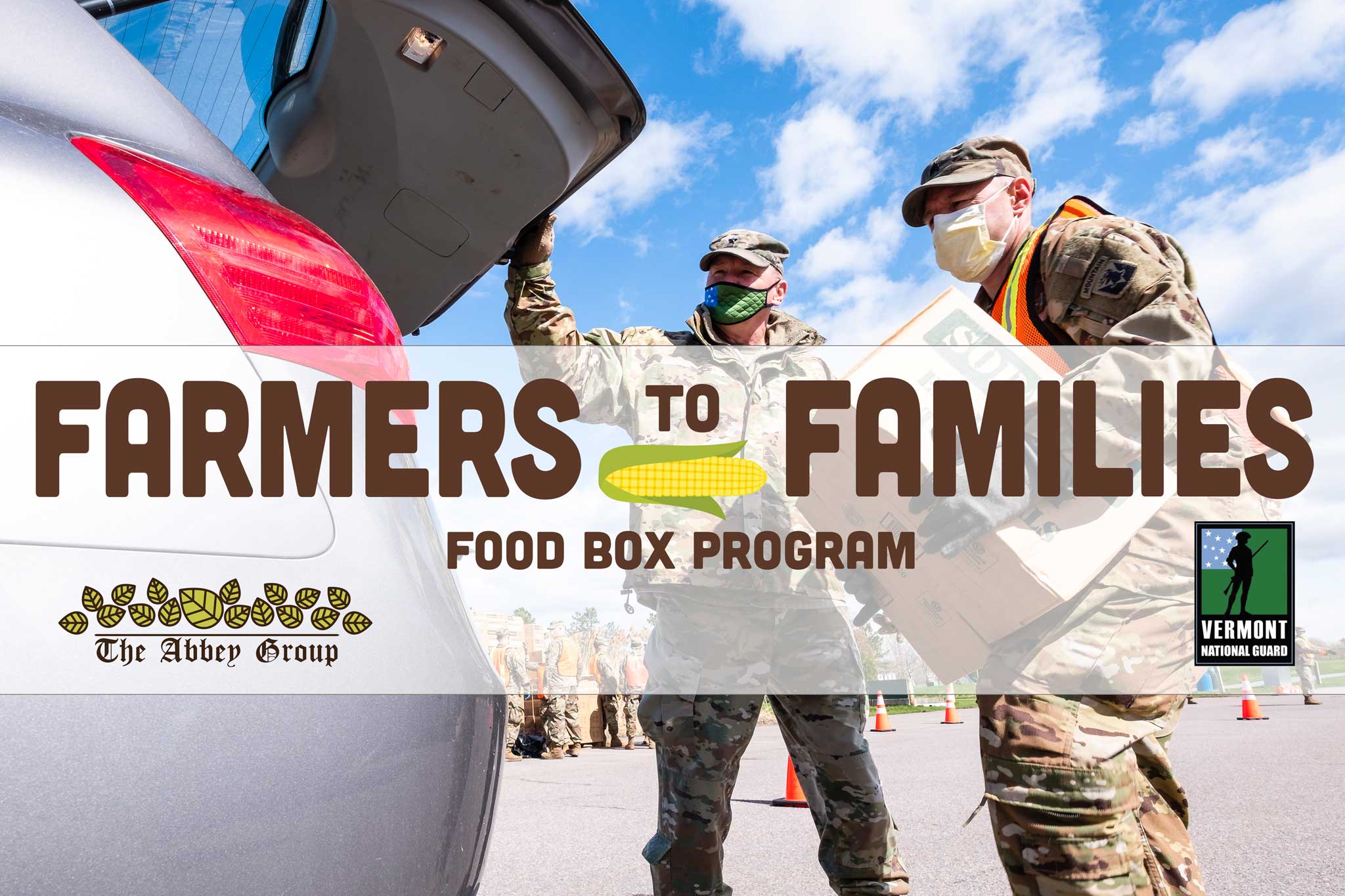 Photo of Vermont National Guard loading boxes of food into a car with Farmers To Families Food Box Program text overlayed.