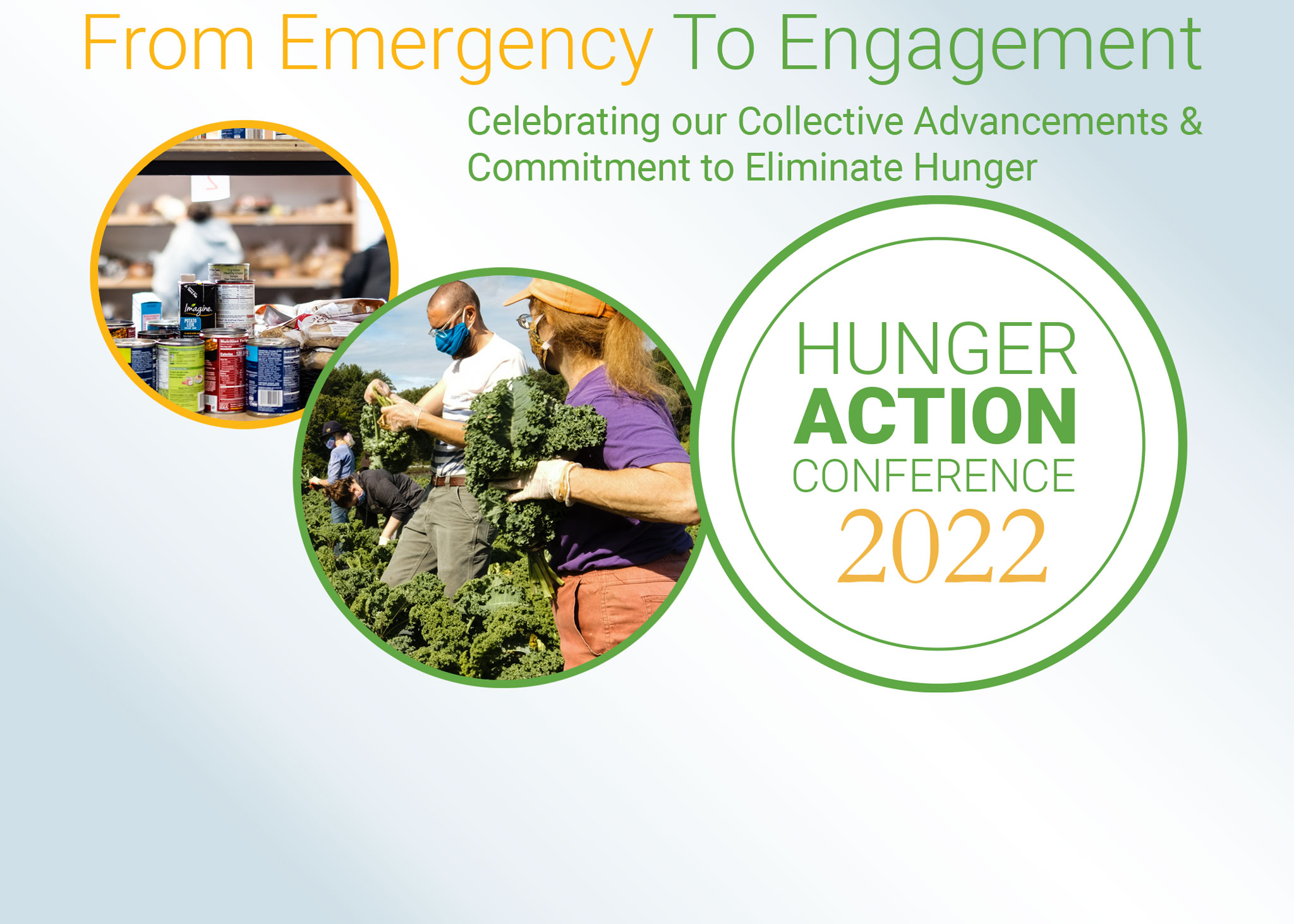 Photo of food shelf, gleaners in a field, and text reading "Hunger Action Conference 2022, From Emergency to Engagement: Celebrating Our Collective Advancements and Commitment to Eliminate Hunger
